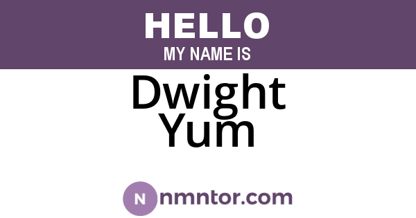 Dwight Yum