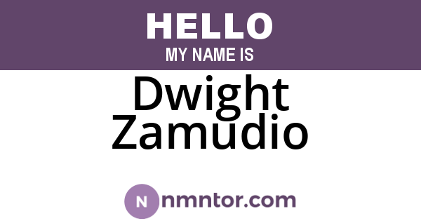 Dwight Zamudio