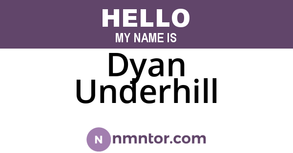 Dyan Underhill