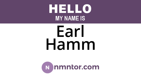 Earl Hamm