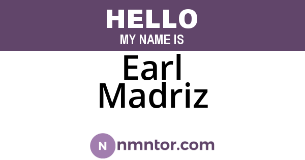 Earl Madriz