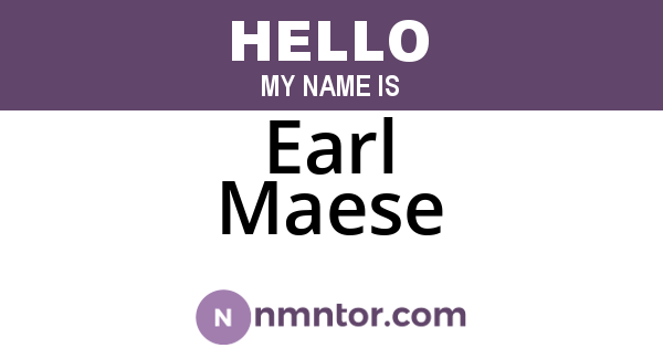 Earl Maese