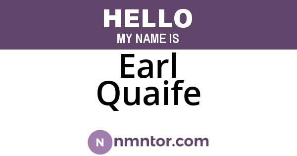 Earl Quaife