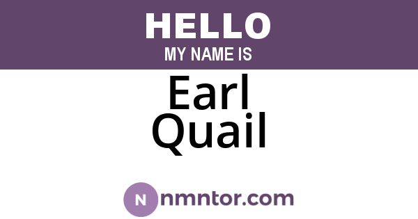 Earl Quail