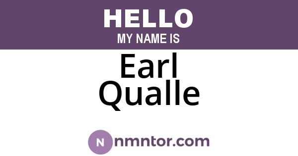 Earl Qualle