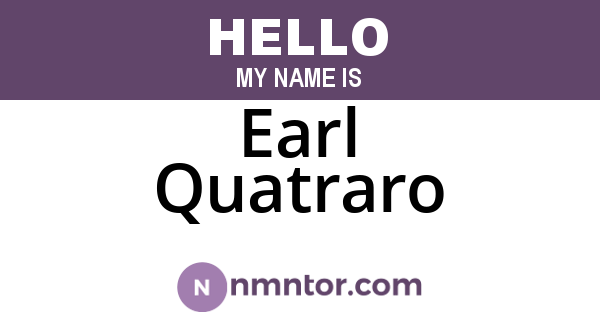 Earl Quatraro