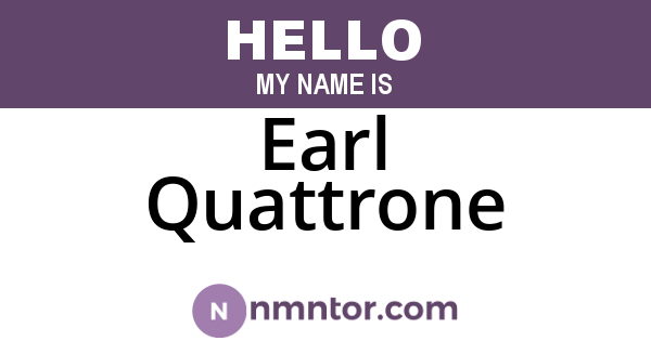 Earl Quattrone
