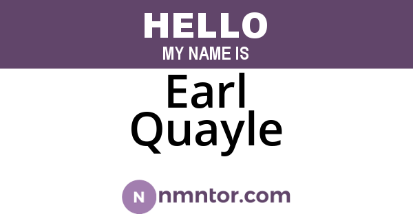 Earl Quayle