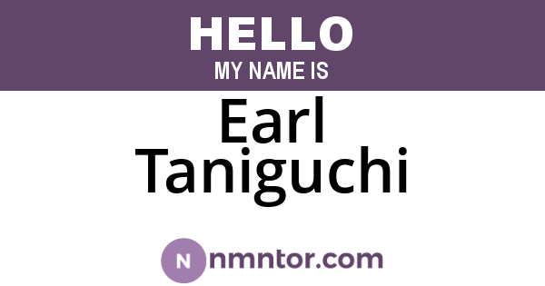 Earl Taniguchi