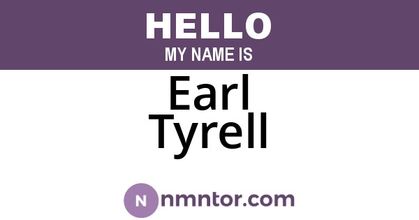 Earl Tyrell