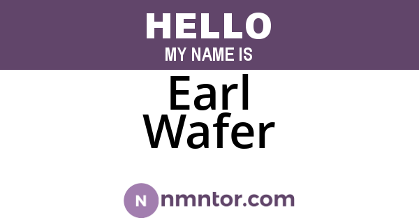 Earl Wafer