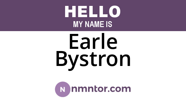Earle Bystron