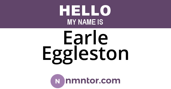 Earle Eggleston