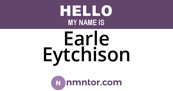 Earle Eytchison