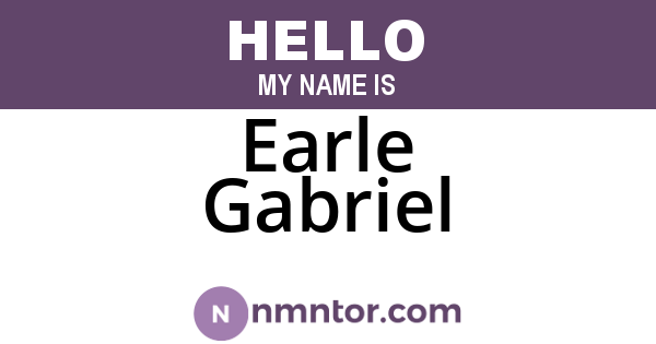 Earle Gabriel