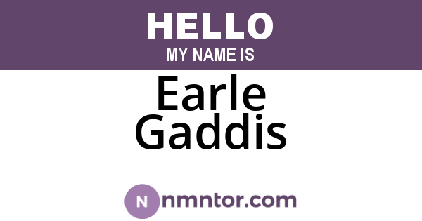 Earle Gaddis