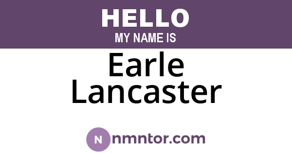 Earle Lancaster
