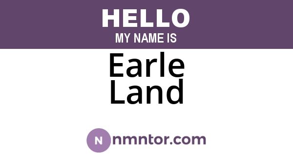 Earle Land