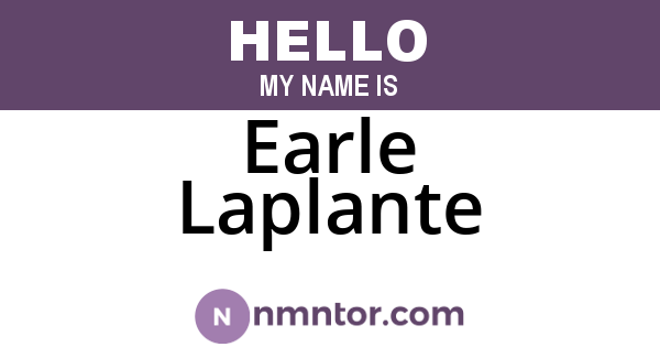 Earle Laplante