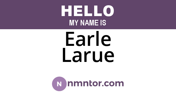 Earle Larue