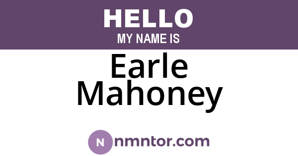 Earle Mahoney