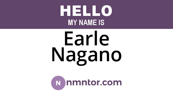 Earle Nagano