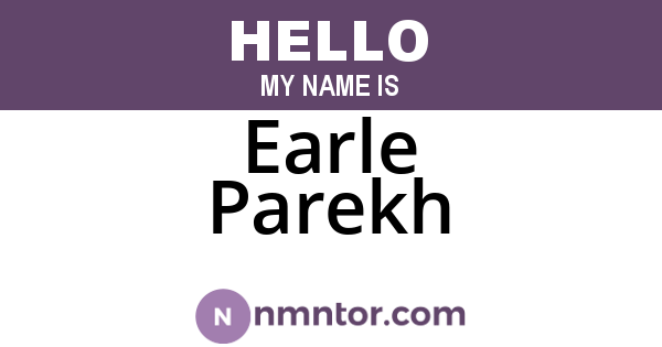 Earle Parekh