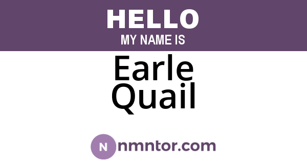Earle Quail