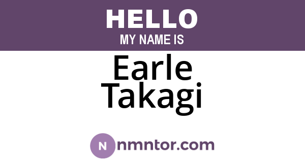Earle Takagi