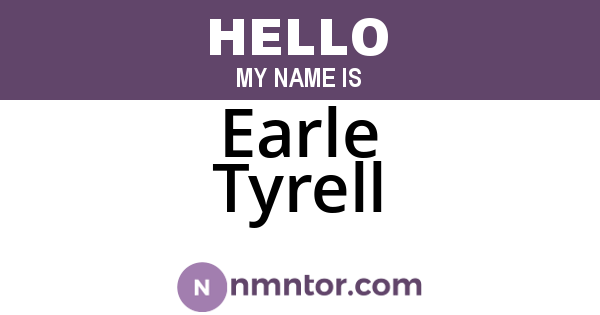 Earle Tyrell