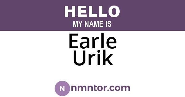 Earle Urik
