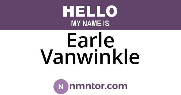 Earle Vanwinkle