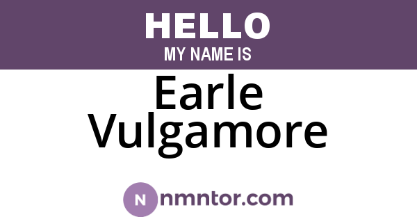 Earle Vulgamore