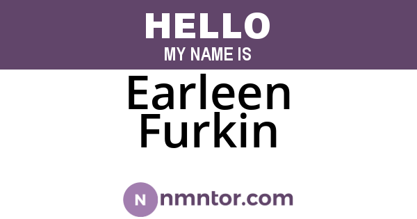 Earleen Furkin