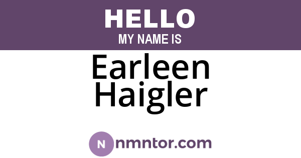 Earleen Haigler