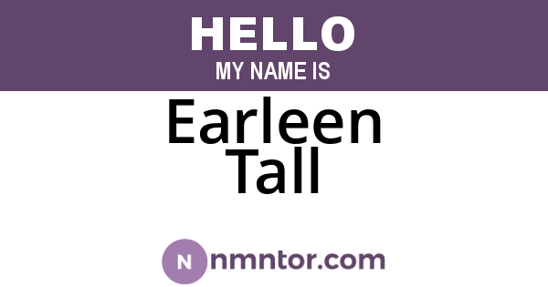 Earleen Tall