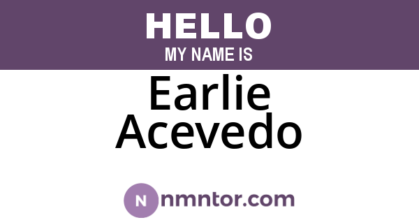 Earlie Acevedo