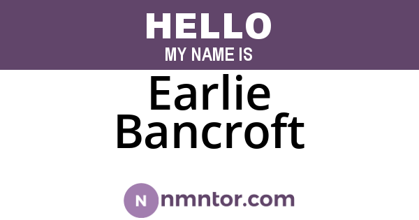 Earlie Bancroft