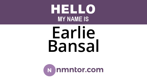 Earlie Bansal