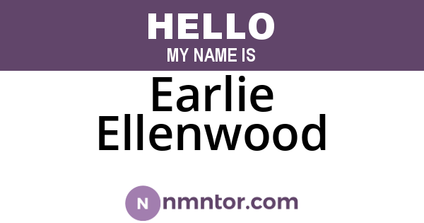 Earlie Ellenwood