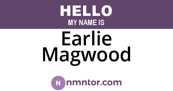 Earlie Magwood