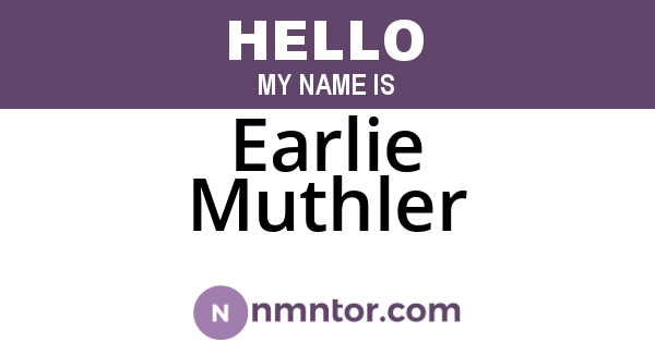Earlie Muthler