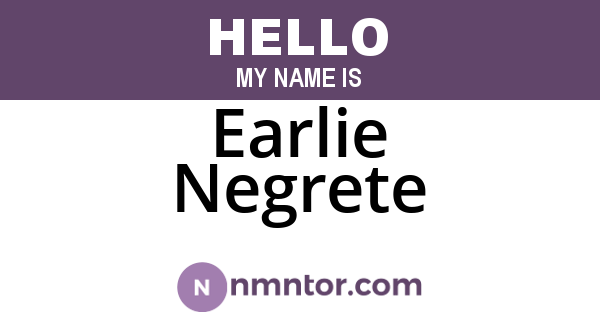 Earlie Negrete