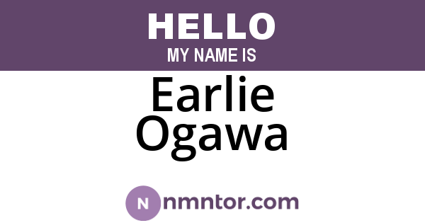 Earlie Ogawa