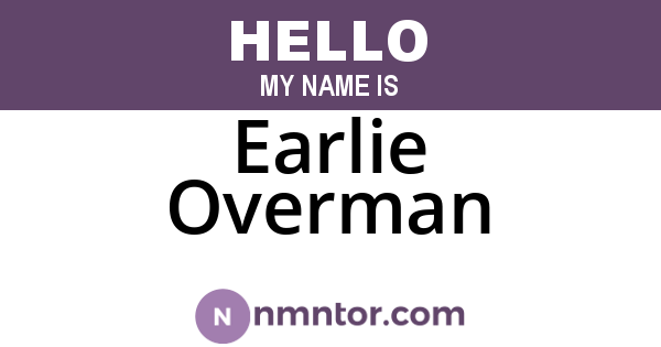 Earlie Overman