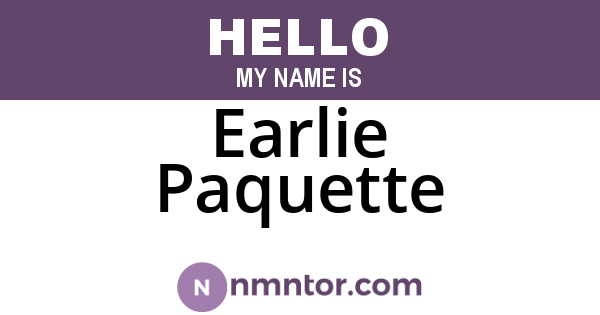 Earlie Paquette