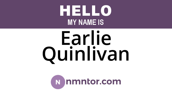 Earlie Quinlivan