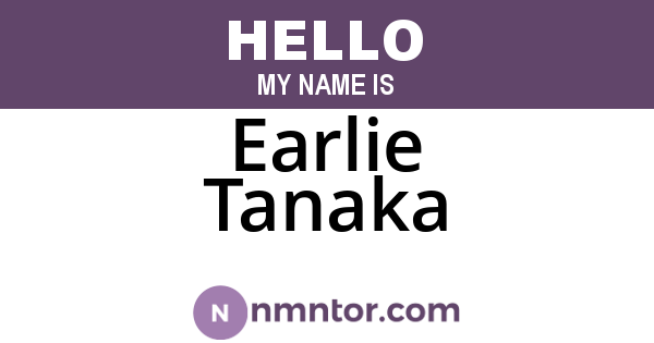 Earlie Tanaka