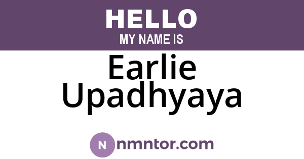 Earlie Upadhyaya