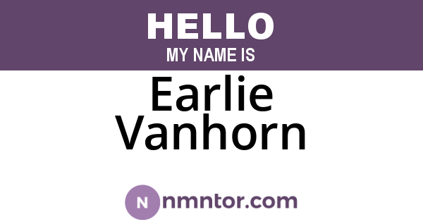 Earlie Vanhorn